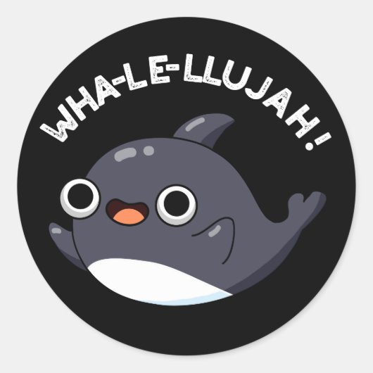 Wha-le-llujah Funny Orca Whale Pun Dark BG Runder Aufkleber (Vorderseite)
