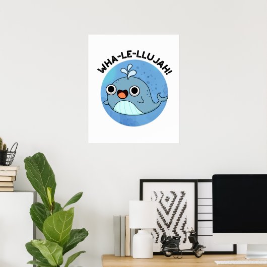 Wha-le-llujah Funny Whale Pun Poster (Heimbüro)