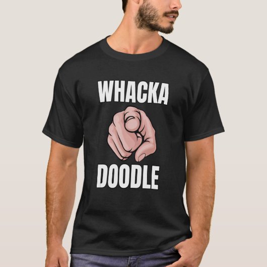 Whackadoodle Nutty komischen seltsamen Menschen Sp T-Shirt (Vorderseite)