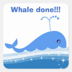 "Whale done!" Anreize für Studierende Quadratischer Aufkleber
