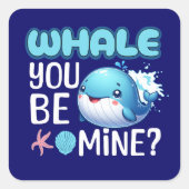 Whale du bist meine Whale Pun Liebe Quadratischer Aufkleber (Vorderseite)