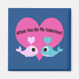Whale du mein Valentine? Magnet