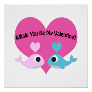 Whale du mein Valentine? Poster