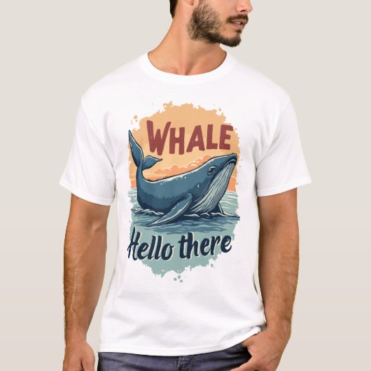 Whale Hello There T-Shirt (Vorderseite)