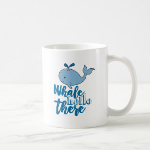 Whale Hello There Whale Cartoon Niedlich Baby Whal Kaffeetasse