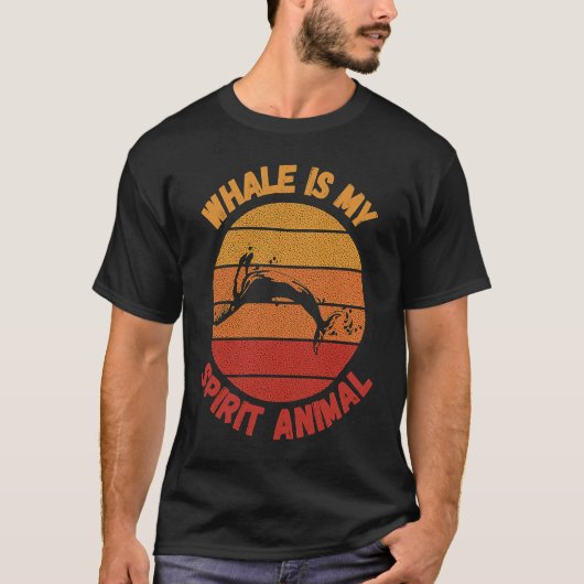 Whale is my spirit animal T-Shirt (Vorderseite)