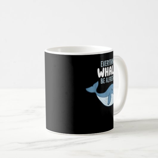 Whale Orcas alles Whale sein Alright Funny Whal Kaffeetasse (VorderseiteRechts)