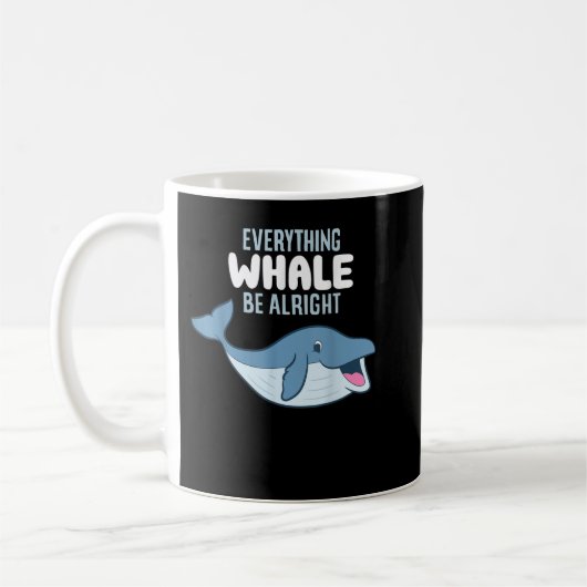 Whale Orcas alles Whale sein Alright Funny Whal Kaffeetasse (Links)