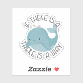 Whale Pun: Wenn es einen Wal gibt, gibt es einen W Aufkleber