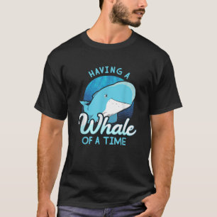 Whale-Sprichwort mit einem Wal, der ein Zeitgesche T-Shirt