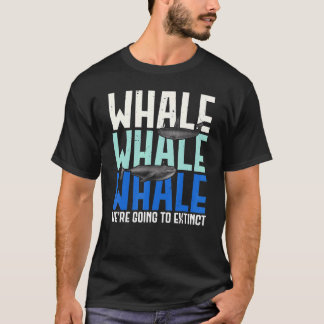 Whale Whale würden Tierpuppe aussterben T-Shirt