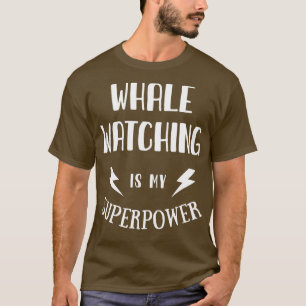 Whalewatching ist Meine Supermacht Sarcastic Phant T-Shirt