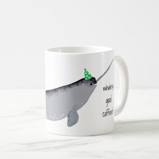 Whaley Good Coffee Text Narwhal Whale Kaffeetasse (VorderseiteRechts)