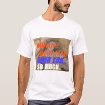 Wham Bam Vielen Dank, T - Shirt