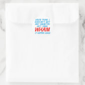 Wham I Got Smarter Sticker (Tasche)