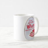 Wham Schinken-Tasse Kaffeetasse (VorderseiteRechts)