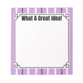 What A Great Idea! Notizblock (Vorderseite)