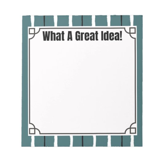 What A Great Idea! Notizblock (Vorderseite)