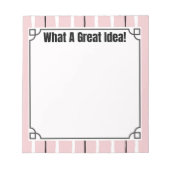 What A Great Idea! Notizblock (Vorderseite)
