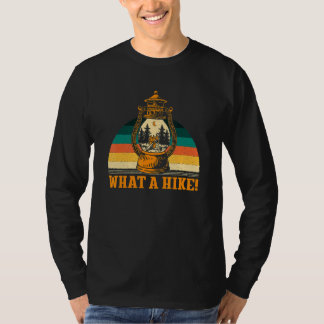What a Hike Hiking Mountain Hiker Summit Wildlife  T-Shirt