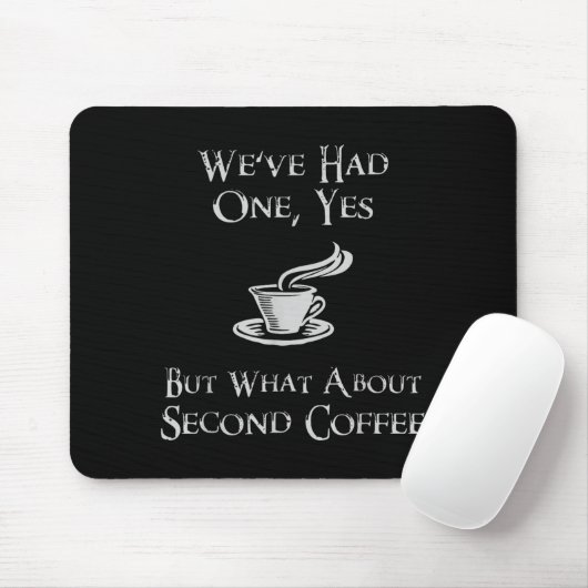 What About 2nd Coffee _ Funny Nerdy High Fantasy  Mousepad (Mit Mouse)