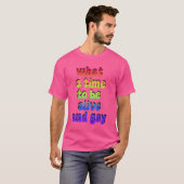 What aimeo Be Alive And Gay friends T-Shirt (Vorne ganz)