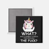 What & I Cannot Stress This Enough The Fck Sig Magnet (Vorderseite/Rückseite)