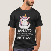 What &amp; I Cannot Stress This Enough The Fck Sig T-Shirt (Vorderseite)