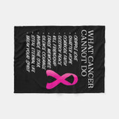 What Cancer Cannot Do - _ Awareness - Insration Fleecedecke (Vorderseite (Horizontal))