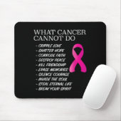 What Cancer Cannot Do - _ Awareness - Insration Mousepad (Mit Mouse)