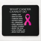 What Cancer Cannot Do - _ Awareness - Insration  Mousepad (Vorne)