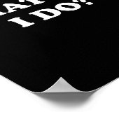 What Did I Do_ Funny, Jokes, Sarcastic  Poster (Ecke)