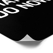 What Did I Do Now, Funny, Jokes, Sarcastic  Poster (Ecke)