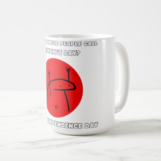 What Do Single People Call Valentine`s Day? Kaffeetasse (VorderseiteRechts)