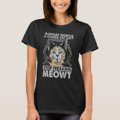 What Does A Scared Cat Say  2 T-Shirt (Vorderseite)