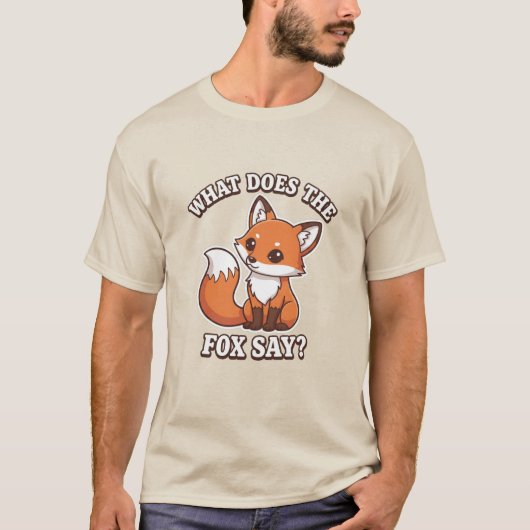 What Does The Fox Say? T-Shirt (Vorderseite)