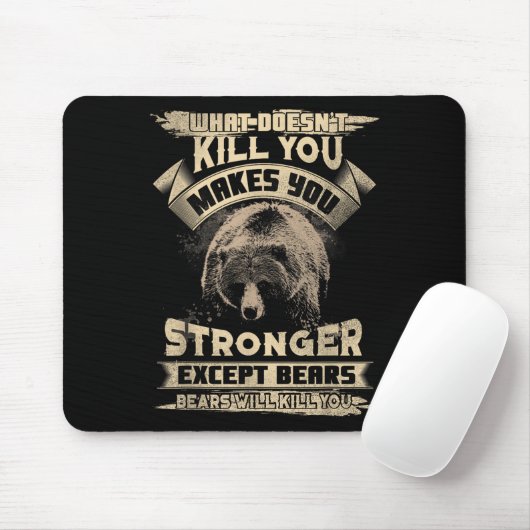 What Doesn't Kill Makes You Stronger Except For Be Mousepad (Mit Mouse)