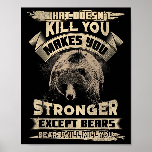 What Doesn't Kill Makes You Stronger Except For Be Poster (Vorne)