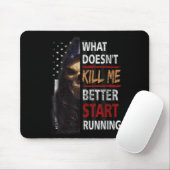 What Doesn't Kill Me Better Start Running Skeleton Mousepad (Mit Mouse)