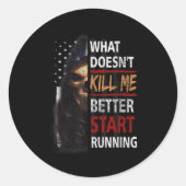 What Doesn't Kill Me Better Start Running Skeleton Runder Aufkleber (Vorderseite)