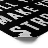 What Doesn't Kill You Make You Stronger Motivation Poster (Ecke)