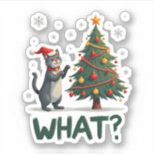 What Funny Cat Pushing Christmas Tree Over Cat Xma Aufkleber (Vorderseite)
