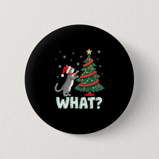 What Funny Cat Pushing Christmas Tree Over Cat Xma Button (Vorderseite)