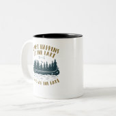 What Happens at the Lake Stays at the Lake Zweifarbige Tasse (Vorderseite Links)