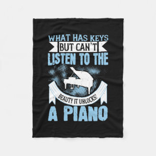 What Has Keys but can't listen to the beauty Fleecedecke