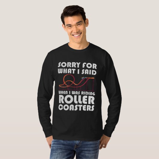 what I said when riding rollercoasters rollercoast T-Shirt (Vorne ganz)
