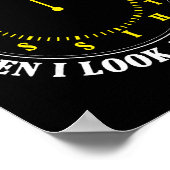 What I See At Work When I Look At The Clock Funny Poster (Ecke)