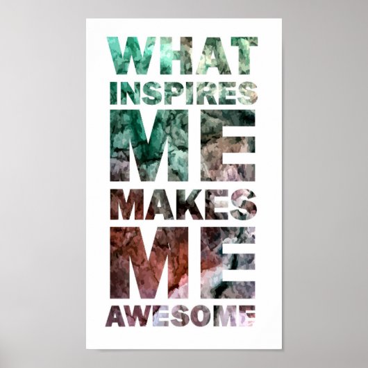 What Inspires Me Makes Me Awesome 2 Poster (Vorne)