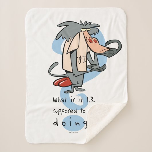 What is it I.R. Supposed To Be Doing?™ Sherpadecke (Vorderseite)