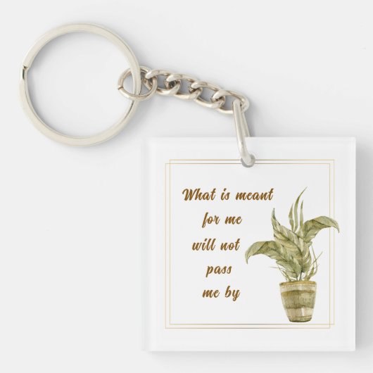 What is Meant for Me Keychain Schlüsselanhänger (Vorderseite)